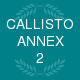 Callisto Annex 2