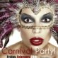 Carnival Party @ Breeze Down Town